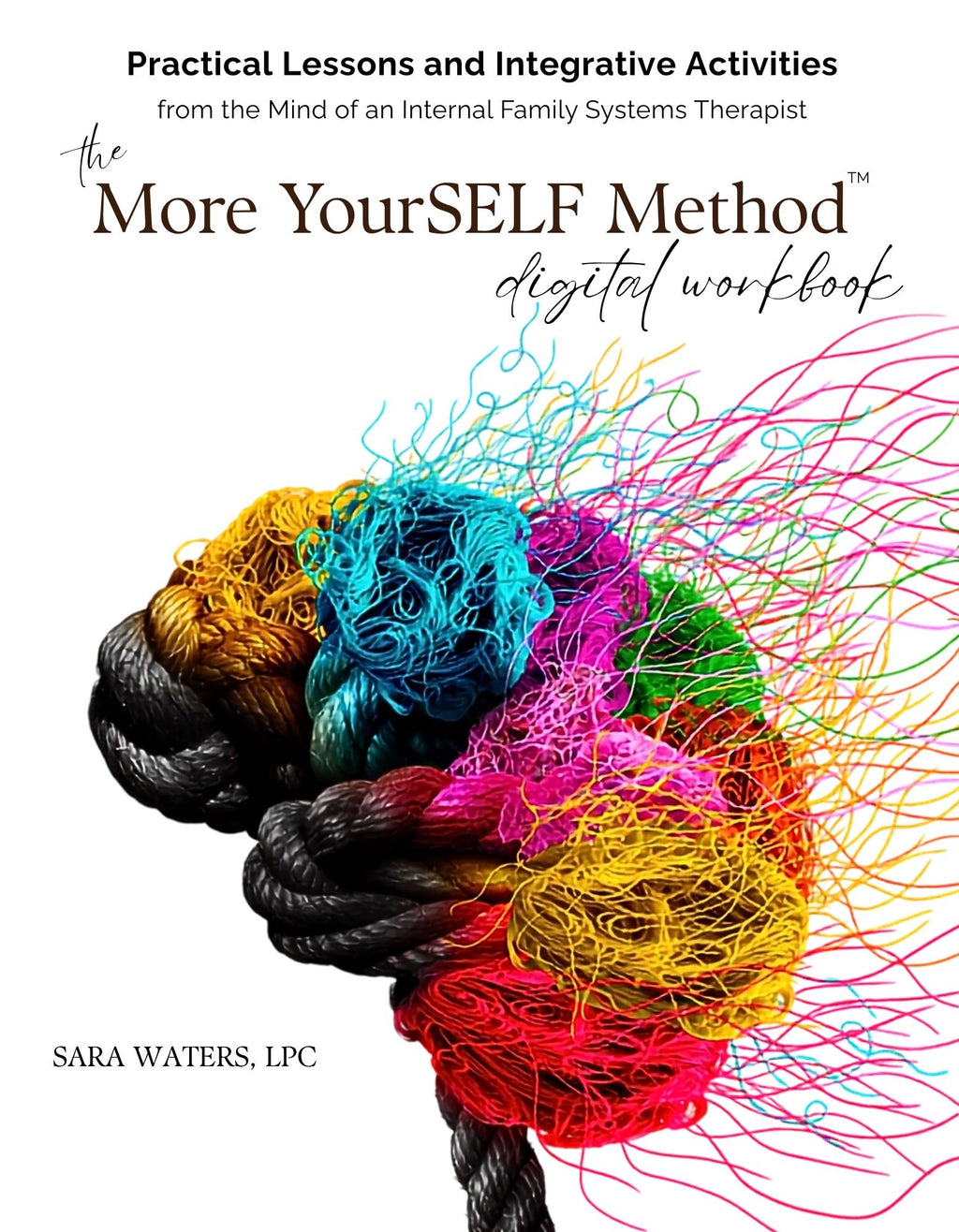 The More YourSELF Method Digital Workbook